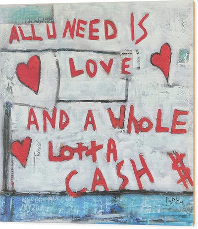 Wood Print Love and Cash  - Wood Print